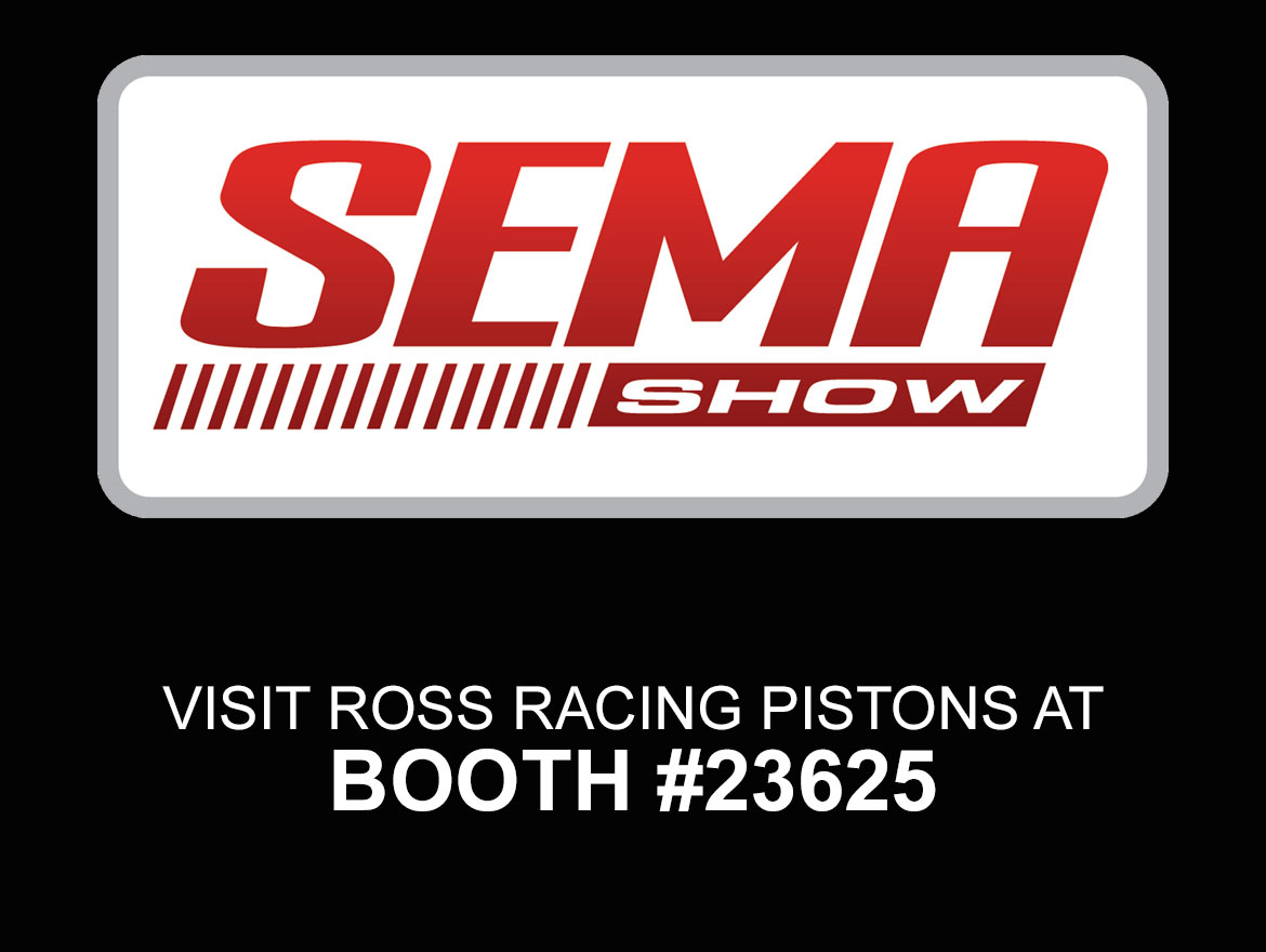 Ross Racing Pistons Sema 2017 Booth 23625